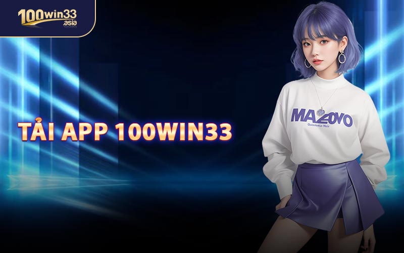 Tải App 100WIN33