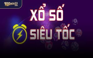 Xổ Số Siêu Tốc